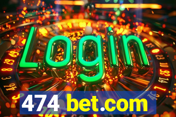 474 bet.com