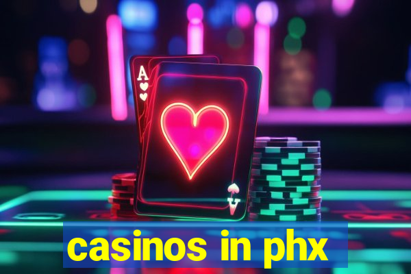 casinos in phx