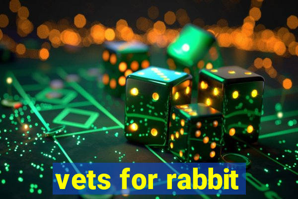 vets for rabbit