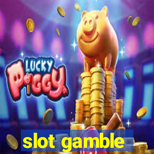 slot gamble