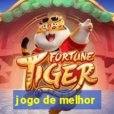 jogo de melhor