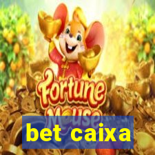 bet caixa