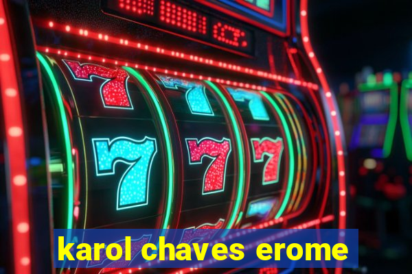 karol chaves erome