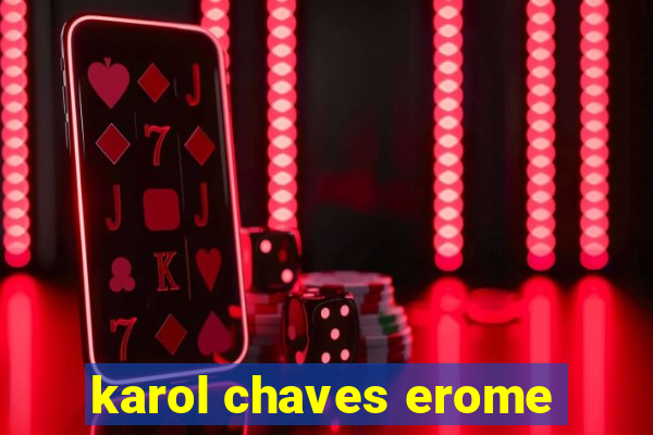 karol chaves erome