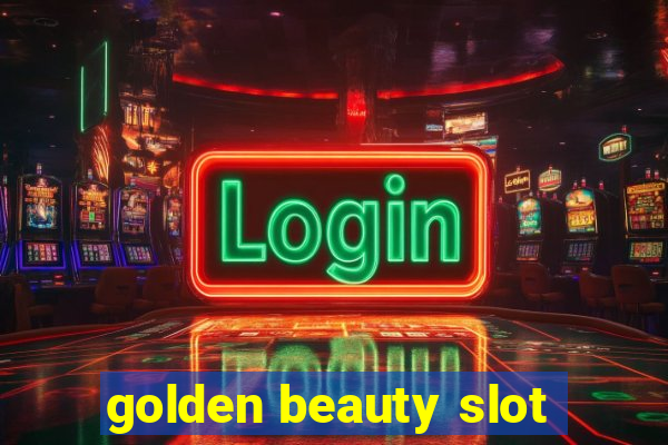 golden beauty slot