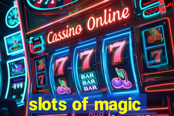 slots of magic