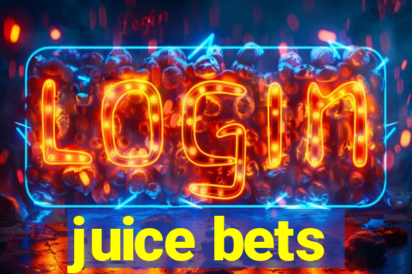 juice bets