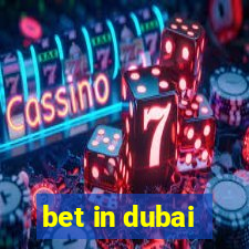 bet in dubai