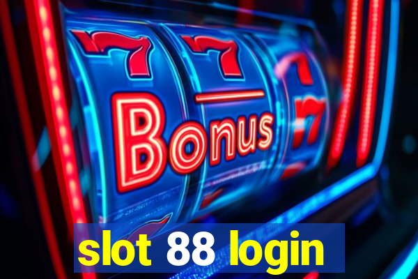 slot 88 login