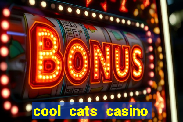 cool cats casino no deposit bonus