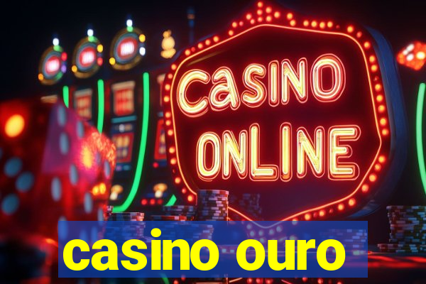 casino ouro