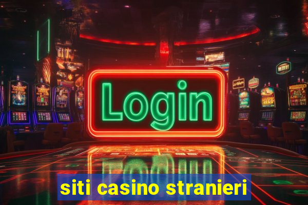 siti casino stranieri