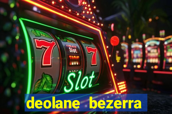 deolane bezerra plataforma de jogos