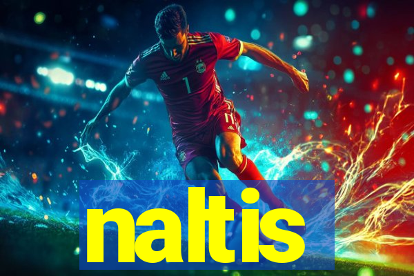 naltis