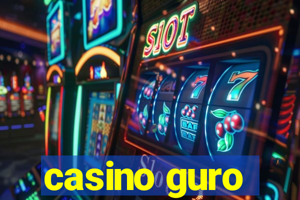 casino guro