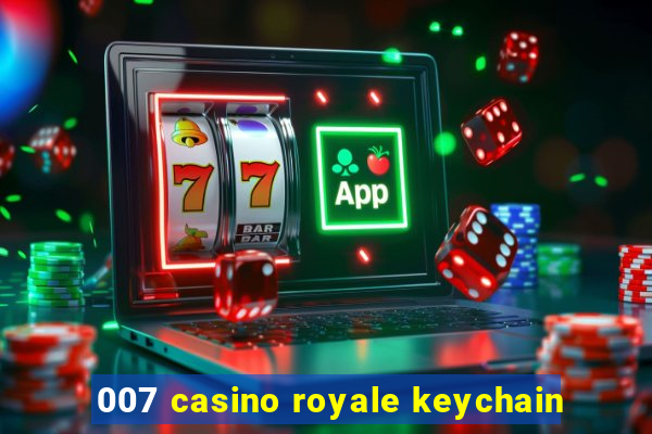 007 casino royale keychain