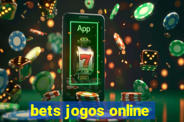 bets jogos online