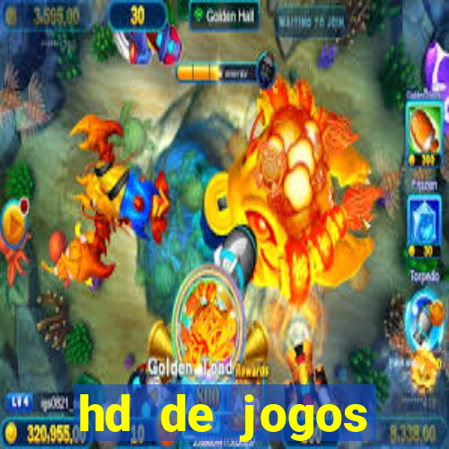 hd de jogos aliexpress - download