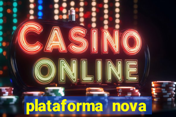 plataforma nova pagando bet