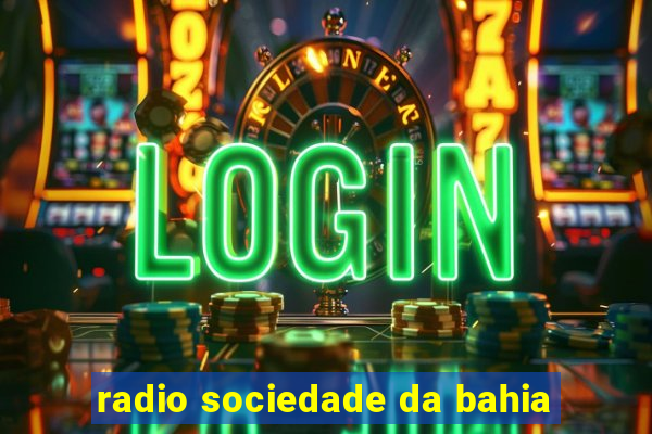 radio sociedade da bahia