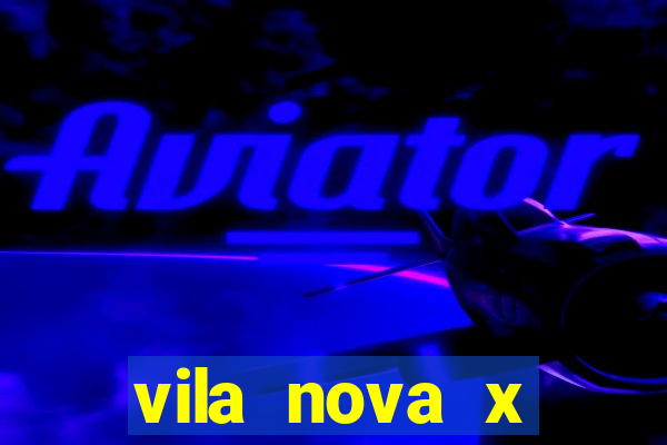 vila nova x paysandu palpites