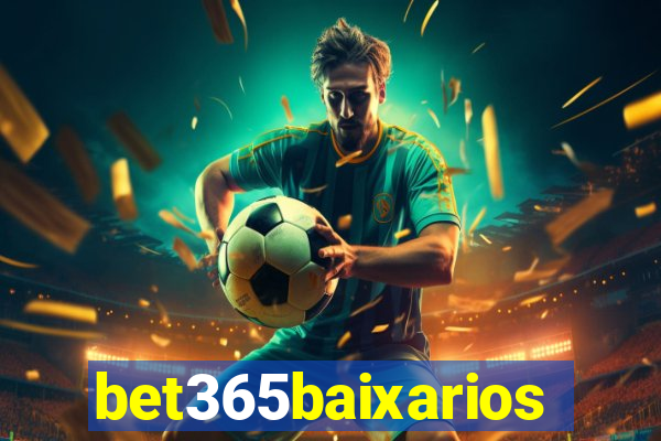 bet365baixarios