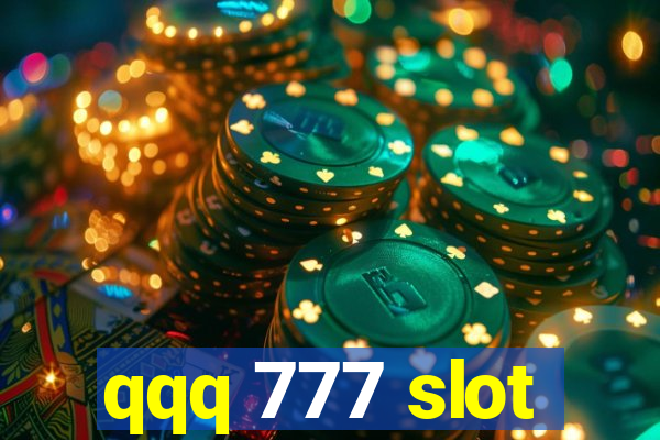 qqq 777 slot