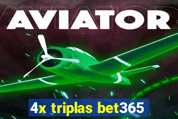 4x triplas bet365