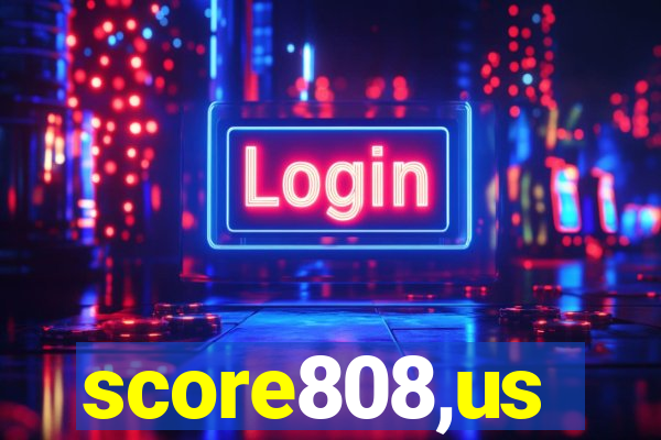 score808,us