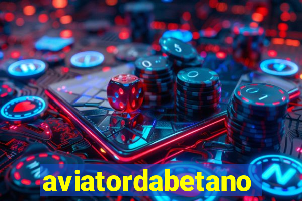 aviatordabetano