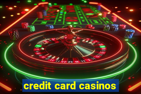 credit card casinos