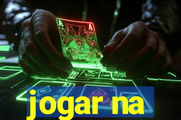 jogar na