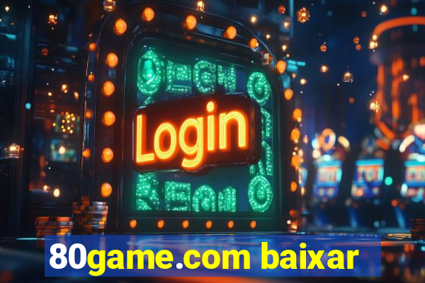 80game.com baixar