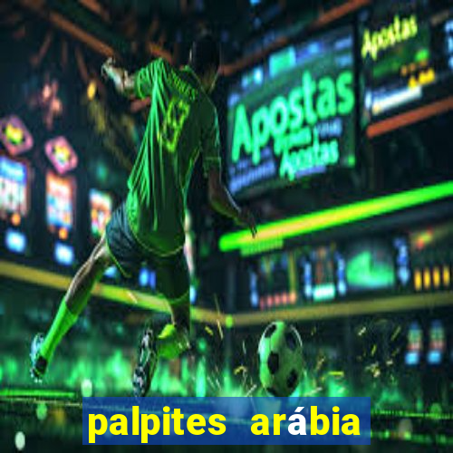 palpites arábia saudita divis?o 1