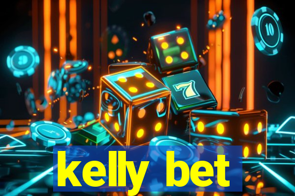 kelly bet