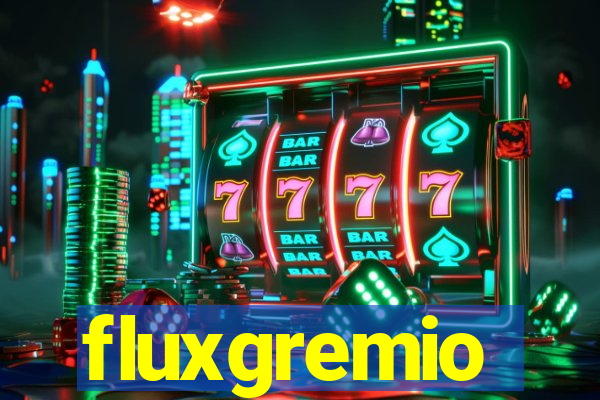 fluxgremio