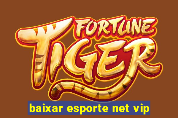 baixar esporte net vip