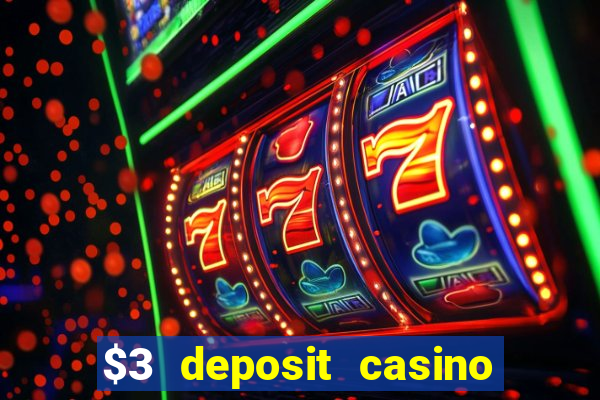 $3 deposit casino nz 2022