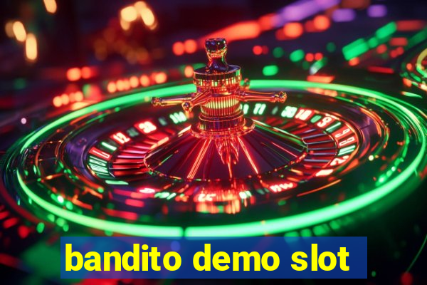 bandito demo slot