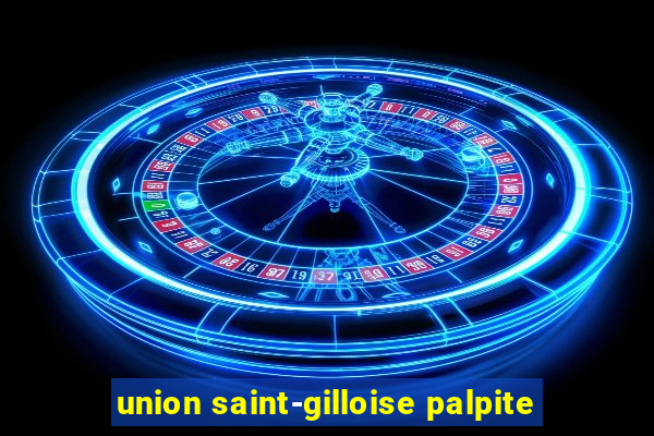 union saint-gilloise palpite