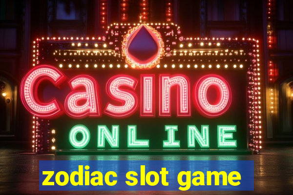 zodiac slot game