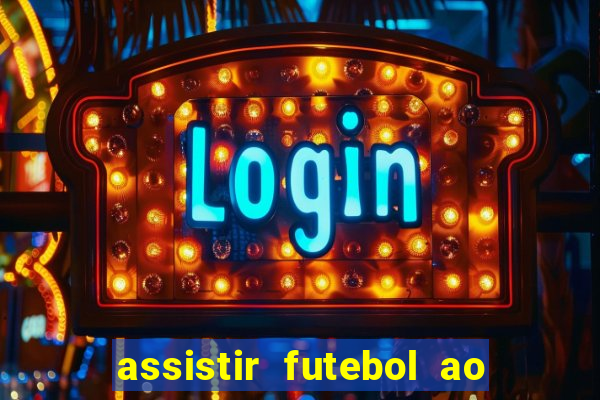 assistir futebol ao vivo futemax real madrid