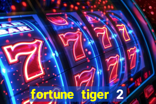 fortune tiger 2 revenge download