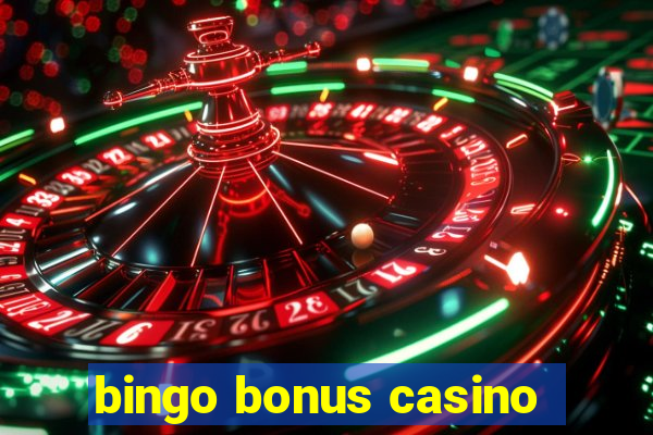 bingo bonus casino