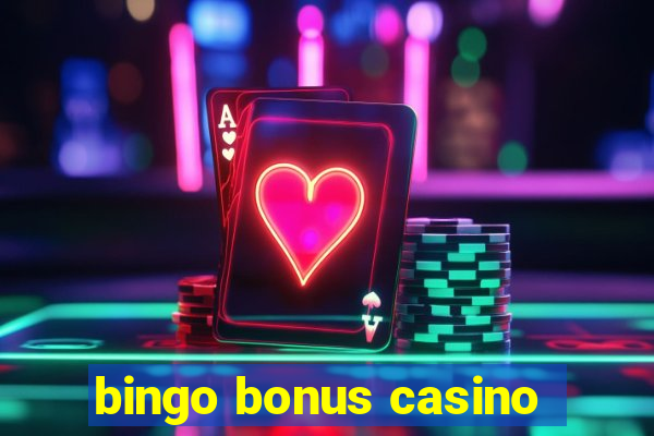 bingo bonus casino