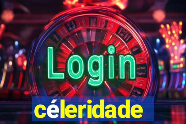 céleridade