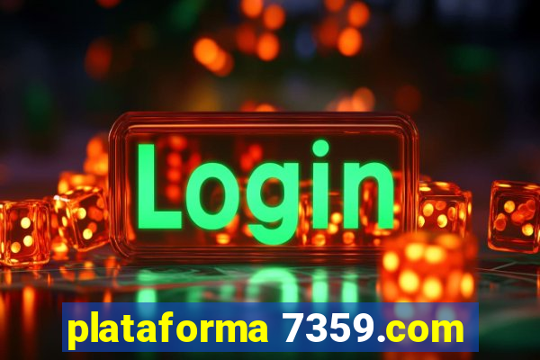 plataforma 7359.com