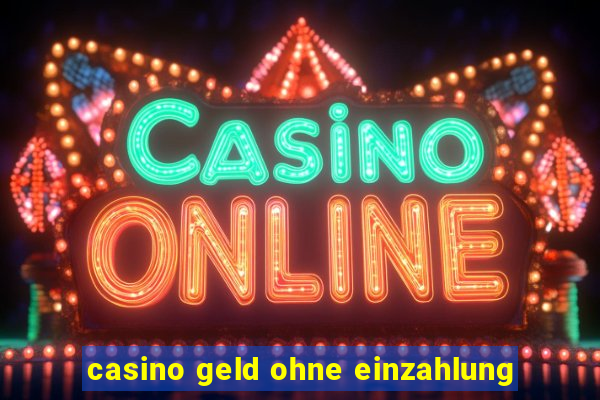 casino geld ohne einzahlung