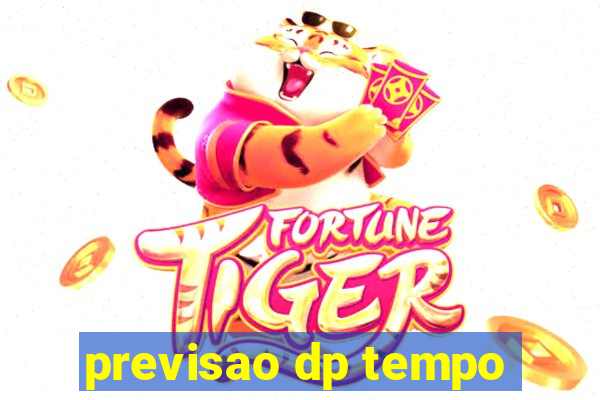 previsao dp tempo