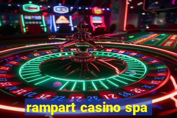 rampart casino spa